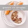 granola sin cereales