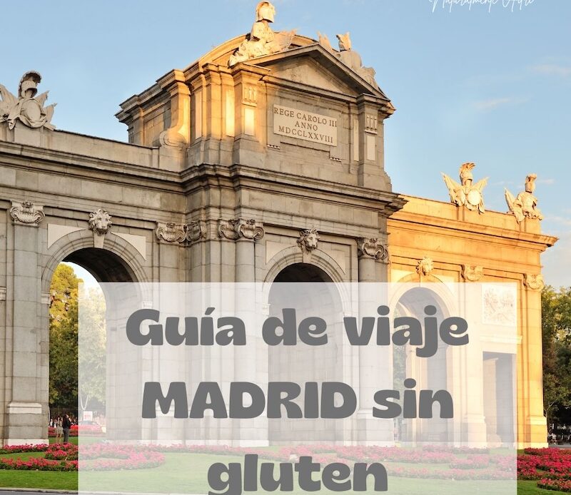 post guía de viaje madrid sin gluten